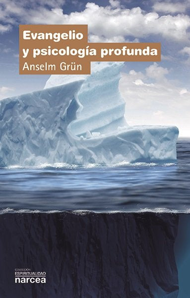 Evangelio y psicología profunda, de Grün, Anselm | portada del libro