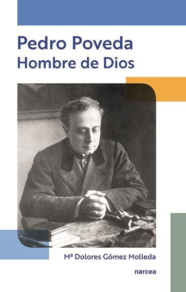 Pedro Poveda. Hombre de Dios, de Gómez Molleda, Dolores | portada del libro
