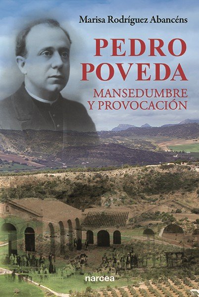Pedro Poveda,mansedumbre y provocación, de Rodríguez Abancéns | portada del libro
