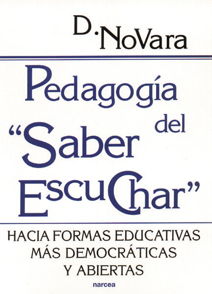 Pedagogía del saber escuchar, de Novara, Daniele | portada del libro