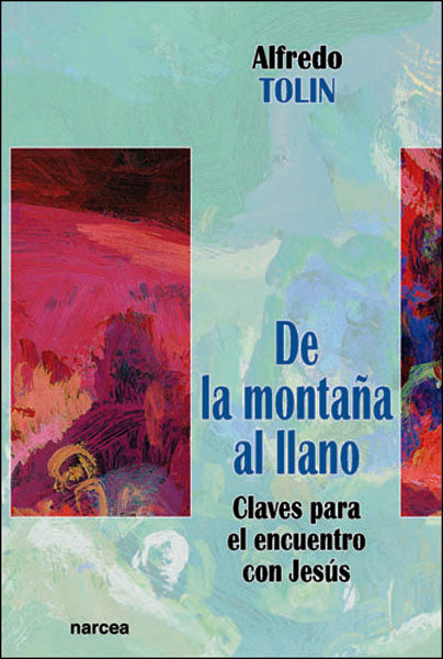 De la montaña al llano, de Tolin Arias, Alfredo | portada del libro