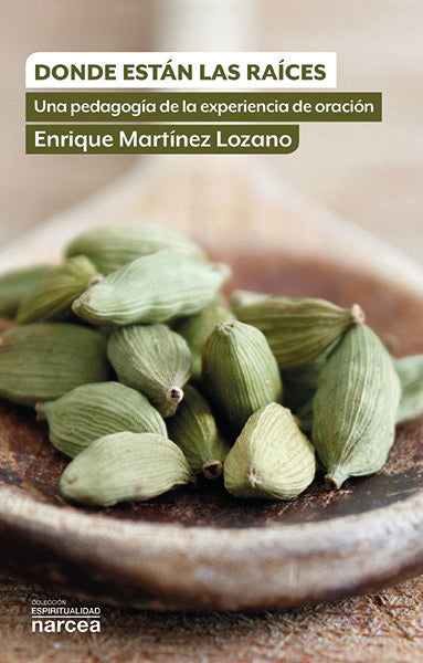 Donde están las raíces, de Martínez Lozano, Enrique | portada del libro