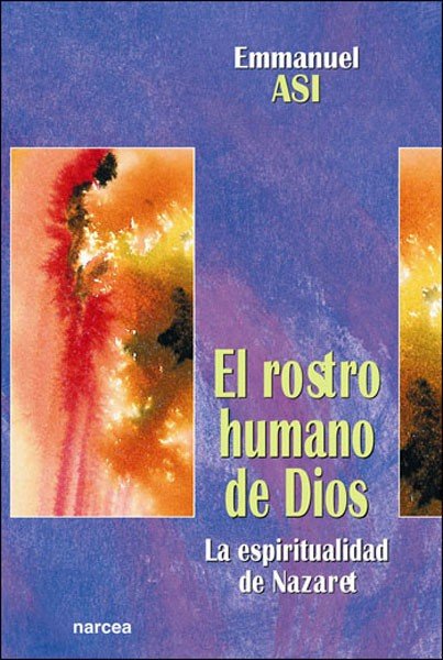 El rostro humano de Dios, de Asi, Emmanuel | portada del libro