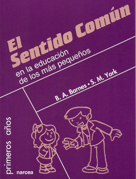 El sentido común en la educación de los más pequeños, de Barnes, Bridget A. | portada del libro