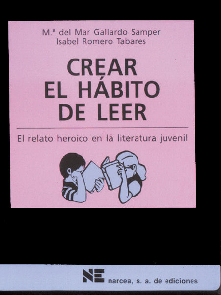 Crear el hábito de leer, de Gallardo Samper, María del Mar | portada del libro