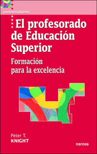 El profesorado de educación superior, de Knight, Peter T. | portada del libro
