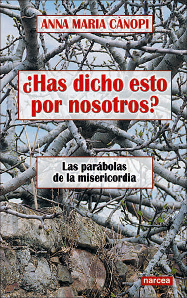 ¿Has dicho esto por nosotros?, de Cànopi, Anna Maria | portada del libro