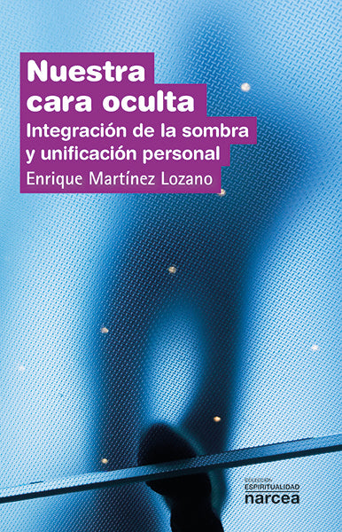 Nuestra cara oculta, de Martínez Lozano, Enrique | portada del libro