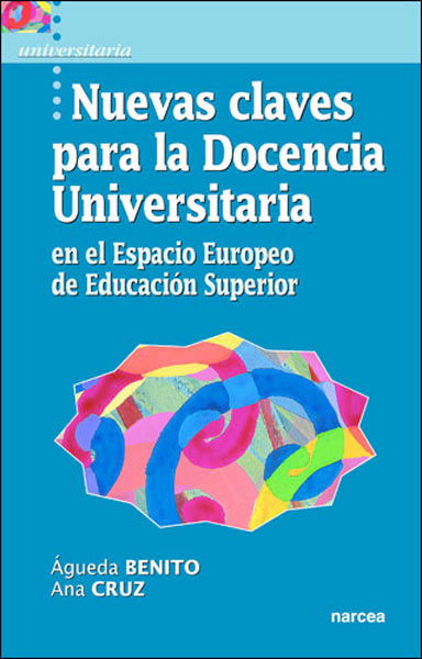 Nuevas claves para la docencia universitaria en el Espacio Europeo de Educación Superior, de Benito Capa, Águeda | portada de