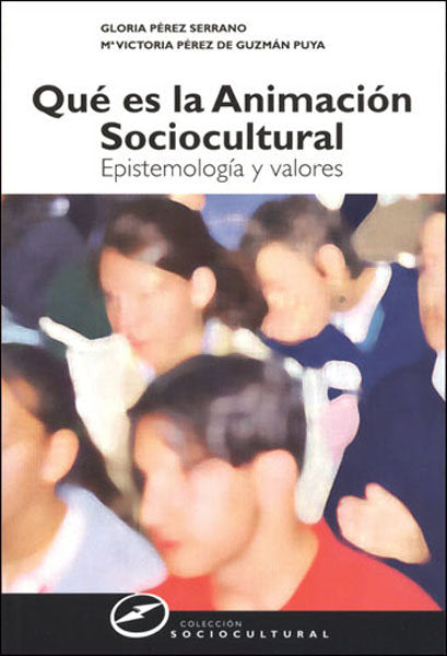 Qué es la animación sociocultural, de Pérez Serrano, Gloria | portada del libro
