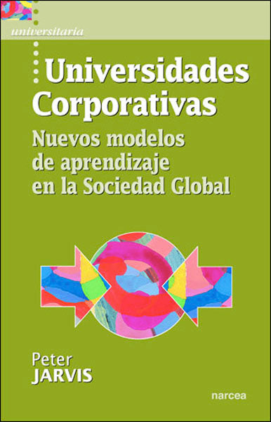 Universidades corporativas, de Jarvis, Peter | portada del libro