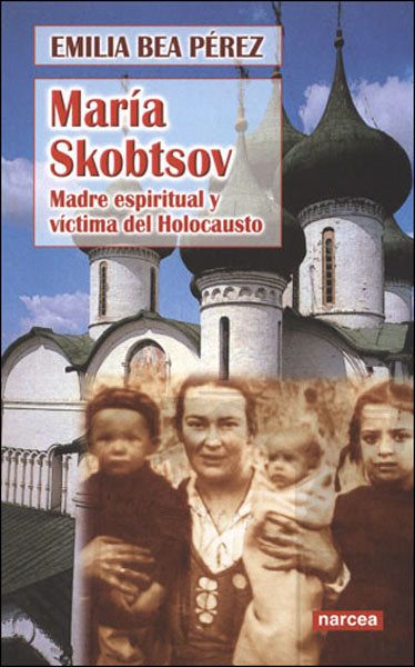 María Skobtsov, de Bea Pérez, Emilia | portada del libro