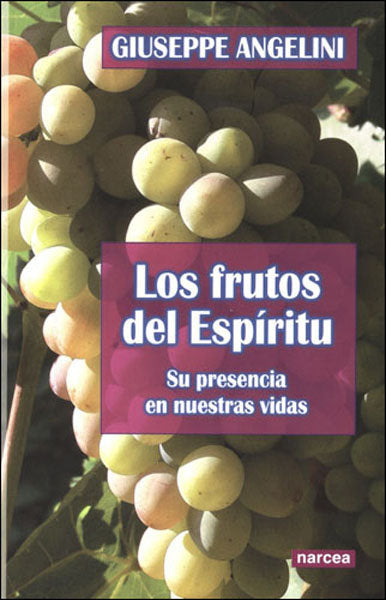 Los frutos del Espíritu, de Angelini, Giuseppe | portada del libro