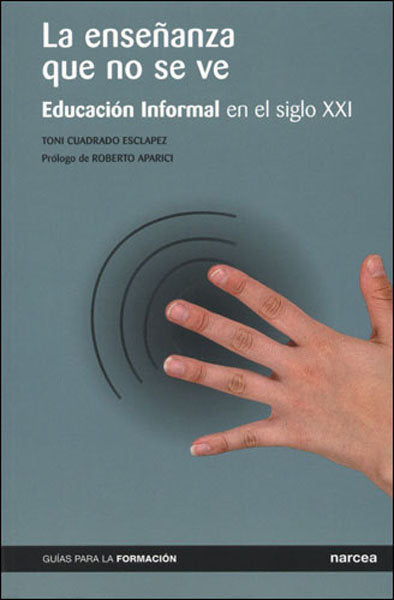 La enseñanza que no se ve, de Cuadrado Esclapez, Toni | portada del libro