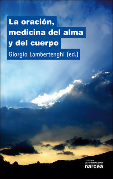 La oración, medicina del alma y del cuerpo, de Lambertenghi, Giorgio | portada del libro