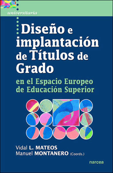 Diseño e implantación de Títulos de Grado en el Espacio Europeo de Educación Superior, de Mateos Masa, Vidal Luis | portada d