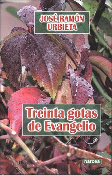 Treinta gotas de Evangelio, de Urbieta Jócano, José Ramón | portada del libro