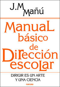 Manual básico de Dirección escolar, de Mañú Noain, José Manuel | portada del libro