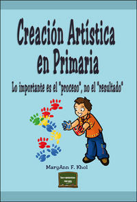 Creación artística en Primaria, de Kohl, MaryAnn F. | portada del libro
