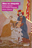 Dios es simpatía, de Clément, Olivier | portada del libro