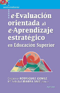 e-Evaluación orientada al e-Aprendizaje estratégico en Educación Superior, de Rodríguez Gómez, Gregorio | portada del libro