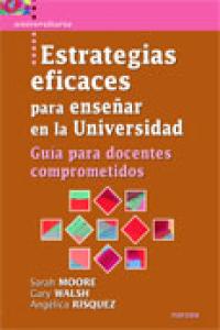 Estrategias eficaces para enseñar en la Universidad, de Moore, Sarah | portada del libro