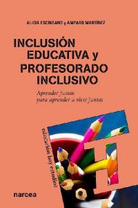 Inclusión educativa y profesorado inclusivo, de Escribano González, Alicia | portada del libro