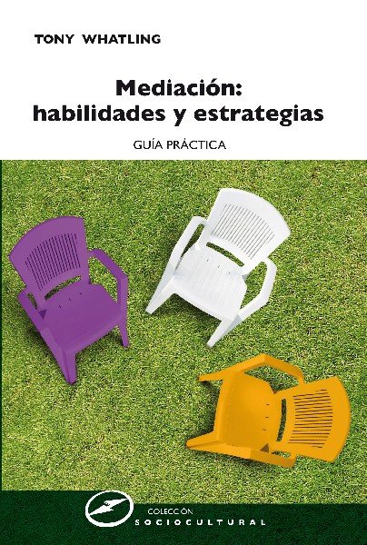 Mediación: Habilidades y estrategias, de Whatling, Tony | portada del libro