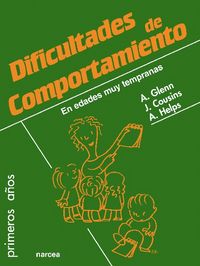 Dificultades de comportamiento en edades muy tempranas, de Glenn, Angela | portada del libro