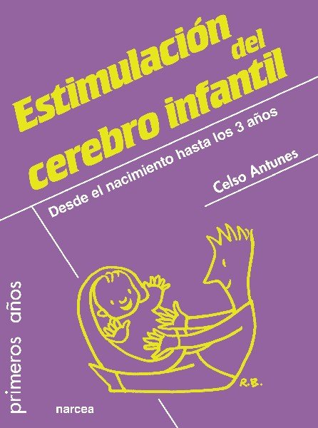 Estimulación del cerebro infantil, de Antunes, Celso | portada del libro