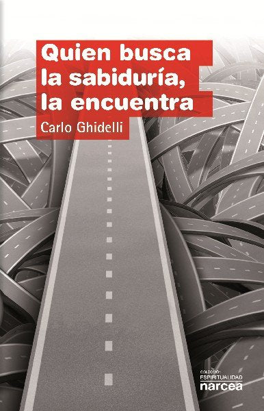 Quien busca la sabiduría, la encuentra, de Ghidelli, Carlo | portada del libro