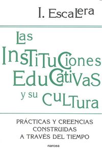 Las instituciones educativas y su cultura, de Escalera Castillo, Ignacio | portada del libro