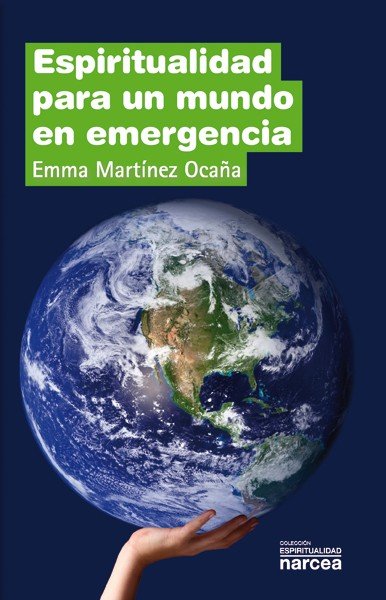 Espiritualidad para un mundo en emergencia, de Martínez Ocaña, Emma | portada del libro