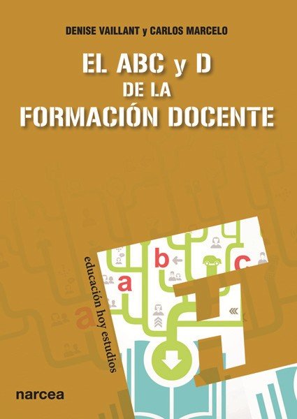 El ABC y D de la formación docente, de Vaillant, Denise | portada del libro