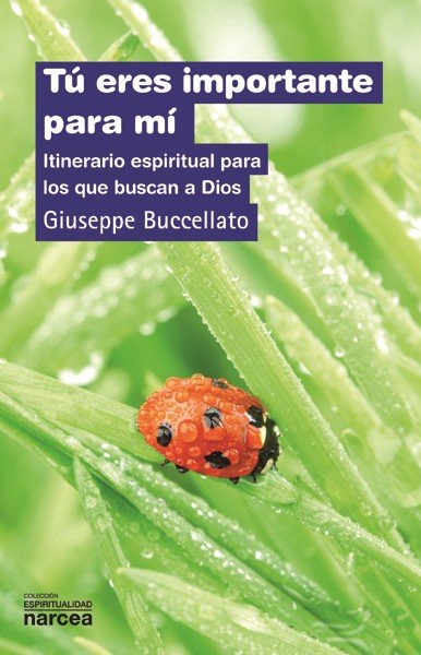 Tú eres importante para mí, de Buccellato, Giuseppe | portada del libro