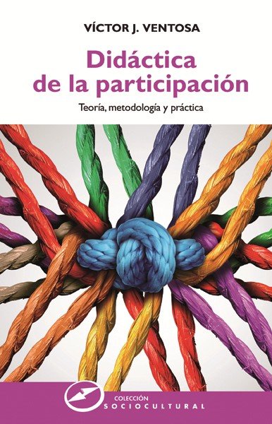 Didáctica de la participación, de Ventosa Pérez, Víctor J. | portada del libro