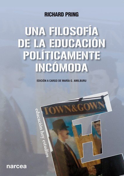 Una Filosofía de la Educación políticamente incómoda, de Pring, Richard | portada del libro