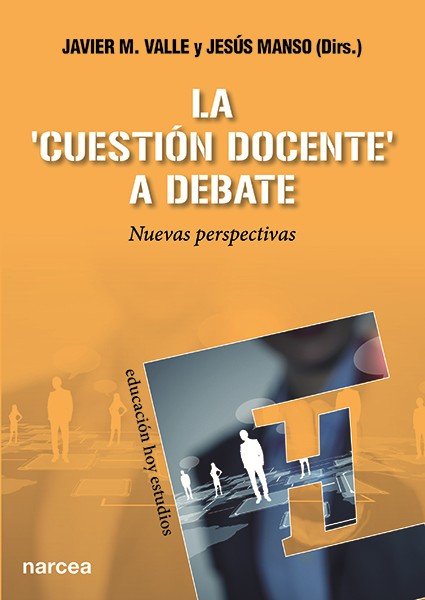 La "cuestión docente" a debate, de Valle López, Javier M. | portada del libro