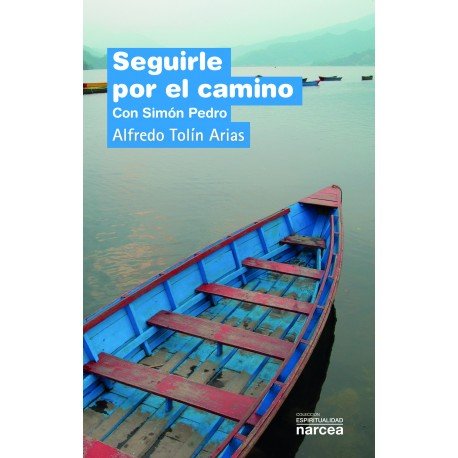 Seguirle por el camino, de Tolín Arias, Alfredo | portada del libro