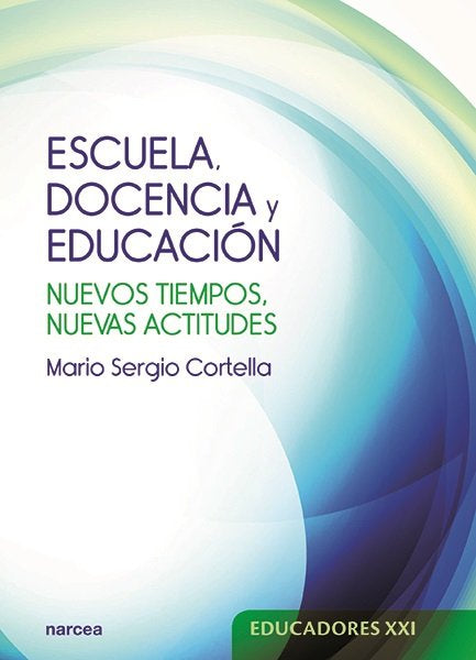 Escuela, docencia y educación, de Cortella, Mario Sergio | portada del libro