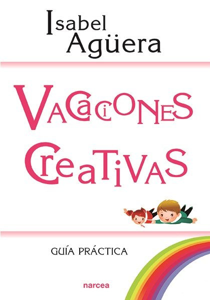 Vacaciones creativas, de Agüera Espejo-Saavedra, Isabel | portada del libro