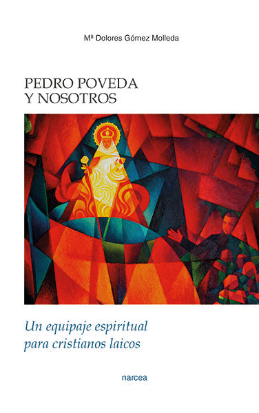 Pedro Poveda y nosotros, de Gómez Molleda, Mª Dolores | portada del libro