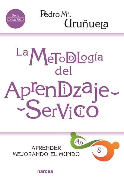 La metodología del Aprendizaje-Servicio, de Uruñuela Nájera, Pedro Mª | portada del libro