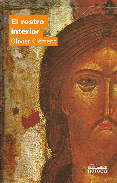 El rostro interior, de Clément, Olivier | portada del libro