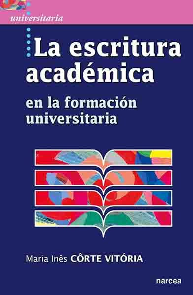 La escritura académica, de Côrte Vitória, Maria Inês | portada del libro