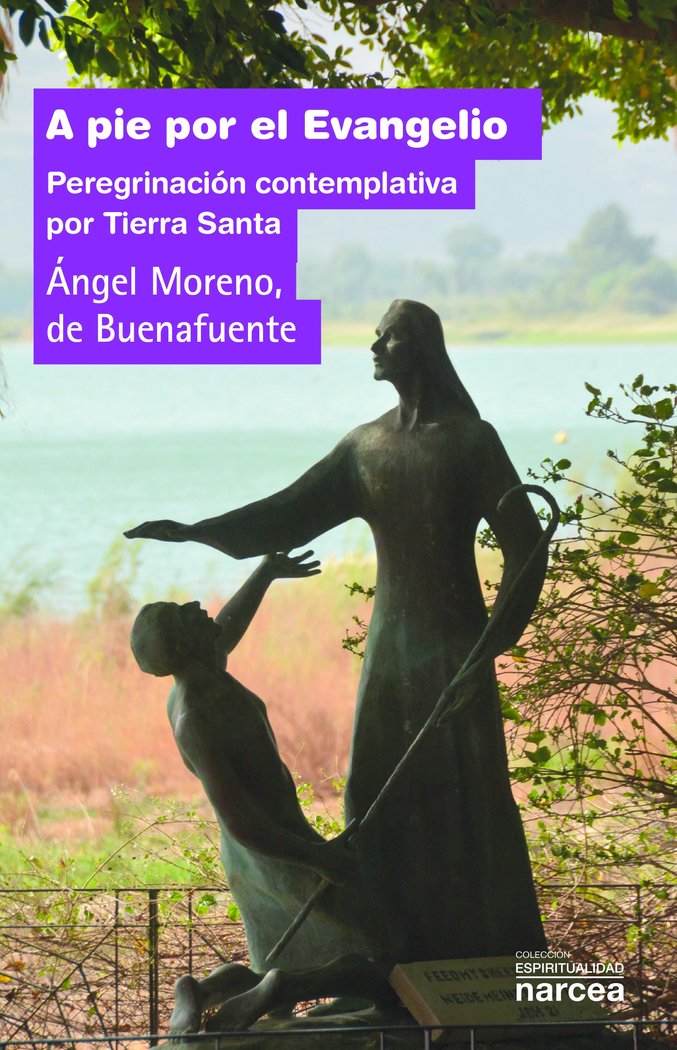 A pie por el Evangelio, de Moreno Sancho, Eusebio Ángel | portada del libro