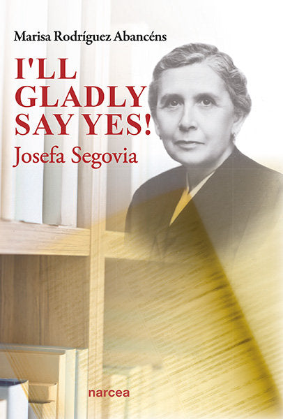 I'll gladly say yes, de Rodríguez Abancéns, Marisa | portada del libro