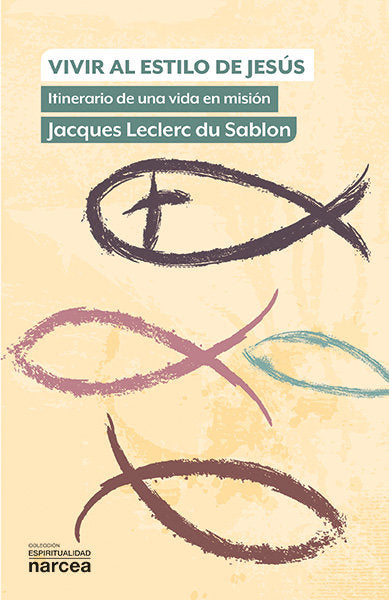 Vivir al estilo de Jesús, de Leclerc du Sablon, Jacques | portada del libro