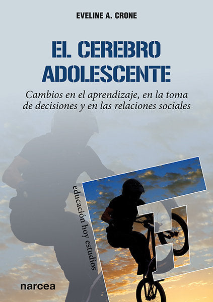 El cerebro adolescente, de Crone, Eveline A. | portada del libro
