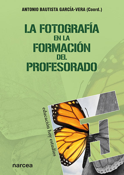 La fotografía en la formación del profesorado, de Bautista García-Vera, Antonio | portada del libro